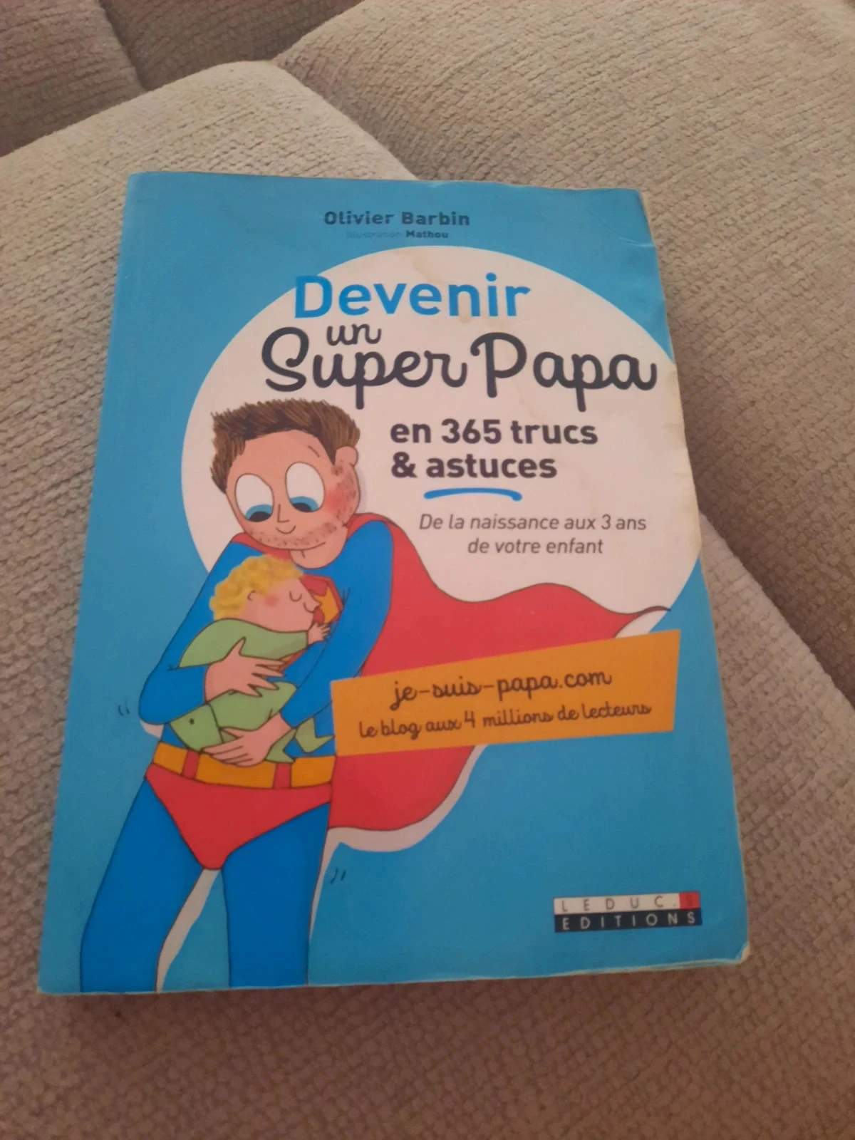 Devenir un super papa olivier barbin